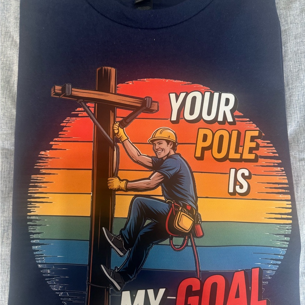 “Your pole is my goal” T-Shirt